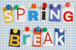 Spring Break